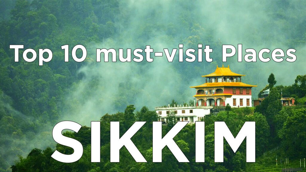 10 Places to visit in Sikkim