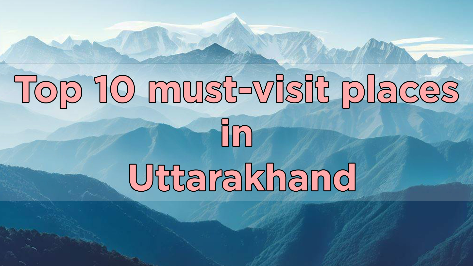Top 10 Places To Visit In Uttarakhand HotPost top-10-places-to-visit-in-uttarakhand-hotpost