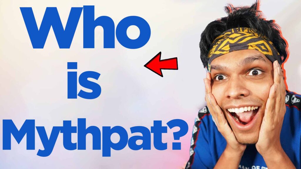 Who is Mythpat